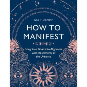 How to Manifest 如何表現